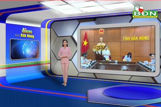 Chương trình Tin tức Đắk Nông ngày 26/10/2023