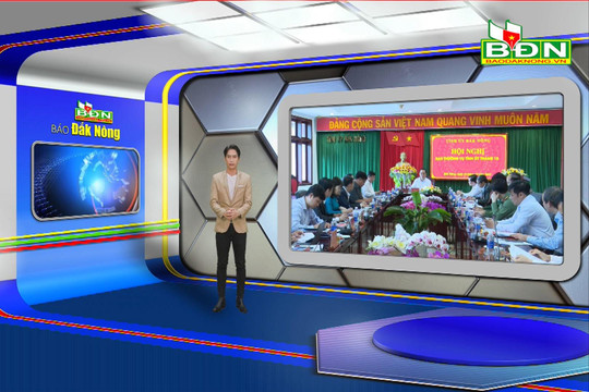 Chương trình Tin tức Đắk Nông ngày 16/11/2023
