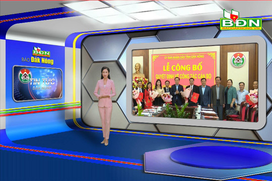 Chương trình Tin tức Đắk Nông ngày 27/11/2023