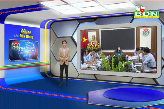 Chương trình Tin tức Đắk Nông ngày 7/12/2023
