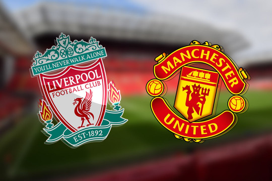 Phân tích, dự đoán trước trận đấu Liverpool vs Manchester United