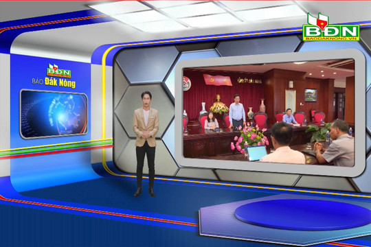 Chương trình Tin tức Đắk Nông ngày 18/12/2023