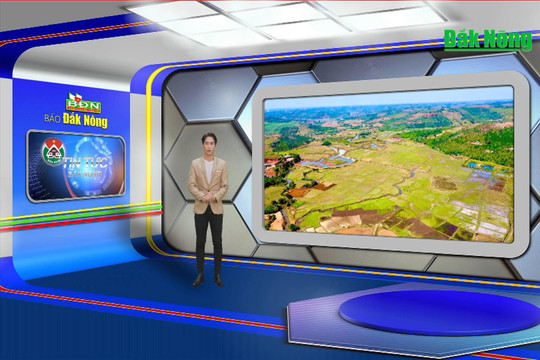Chương trình Tin tức Đắk Nông ngày 10/1/2024