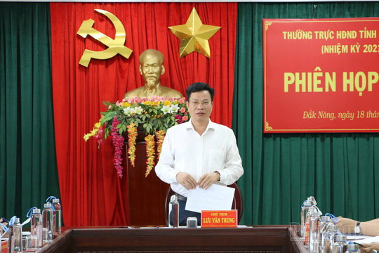 Thường trực HĐND Đắk Nông xem xét, cho ý kiến 6 tờ trình