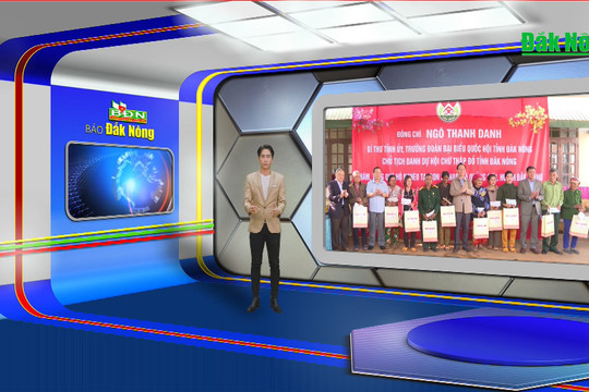 Chương trình Tin tức Đắk Nông ngày 2/2/2024
