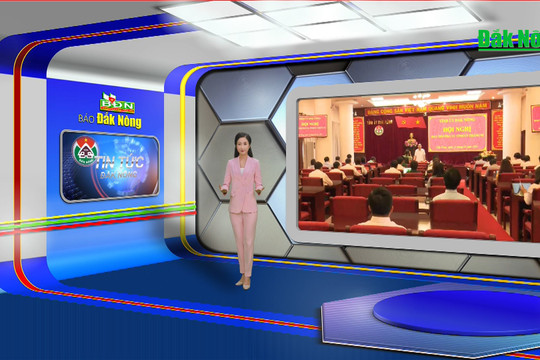 Chương trình Tin tức Đắk Nông ngày 21/2/2024