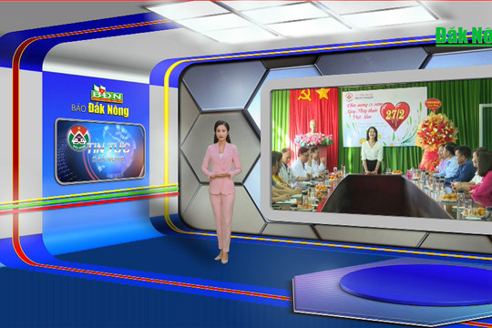 Chương trình Tin tức Đắk Nông ngày 26/2/2024