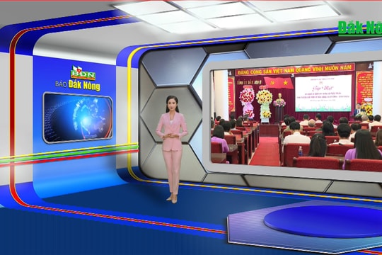 Chương trình Tin tức Đắk Nông ngày 8/3/2024