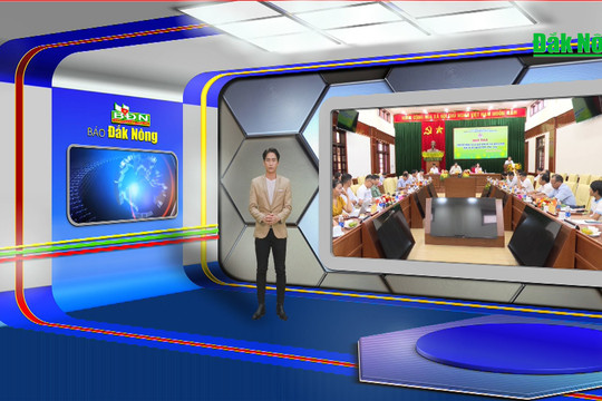 Chương trình Tin tức Đắk Nông ngày 13/3/2024