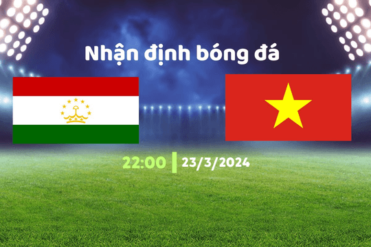 Nhận định bóng đá U23 Tajikistan vs U23 Việt Nam, 22h00 ngày 23/3: Liệu nợ có đòi được