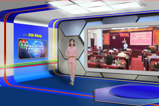 Chương trình Tin tức Đắk Nông ngày 3/4/2024