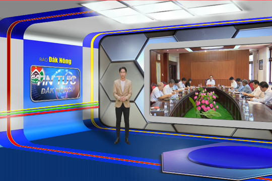 Chương trình Tin tức Đắk Nông ngày 10/4/2024