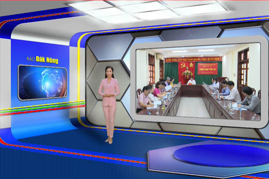 Chương trình Tin tức Đắk Nông ngày 26/4/2024
