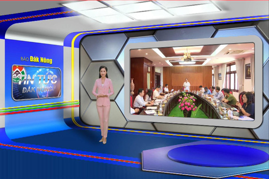 Chương trình Tin tức Đắk Nông ngày 9/5/2024