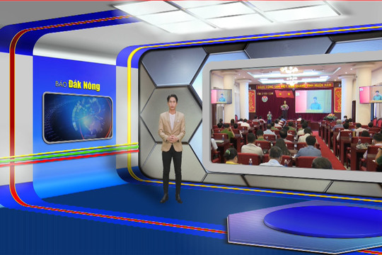 Chương trình Tin tức Đắk Nông ngày 16/5/2024