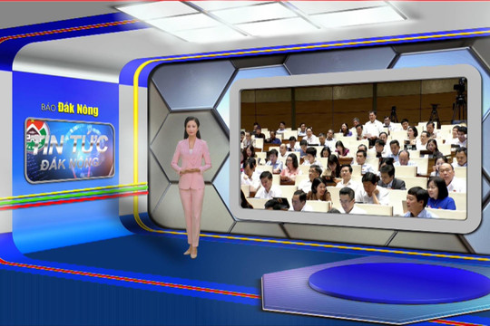 Chương trình Tin tức Đắk Nông Ngày 21/5/2024