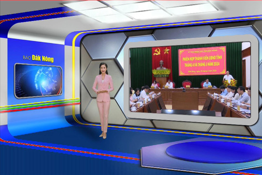 Chương trình Tin tức Đắk Nông ngày 29/5/2024