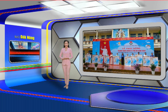 Chương trình Tin tức Đắk Nông ngày 31/5/2024