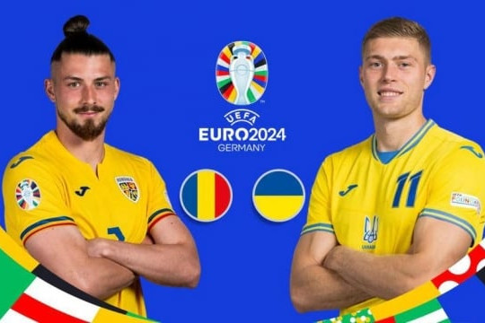 Nhận định trận Euro 2024 Romania vs Ukraine hôm nay ngày 17/6 & dự đoán tỷ số
