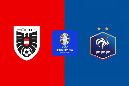 Nhận định, dự đoán tỉ số trận Áo vs Pháp Euro 2024: Sẽ có chiến thắng nhọc nhằn cho Pháp