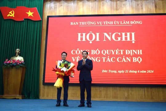 Điều động Phó trưởng Ban Tuyên giáo Tỉnh ủy giữ chức vụ Bí thư Huyện ủy Đức Trọng