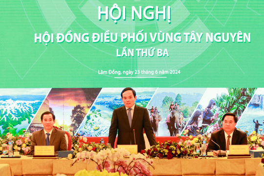 HỘI NGHỊ HỘI ĐỒNG ĐIỀU PHỐI VÙNG TÂY NGUYÊN LẦN THỨ 3: Nhiều vấn đề đặt ra cho vùng Tây Nguyên
