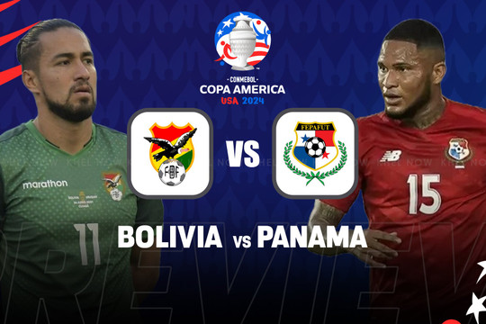 Lịch sử đối đầu Panama vs Bolivia: Bolivia 13 năm chưa thắng được Panama
