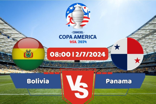 Link xem trực tiếp Copa America 2024 hôm nay 2/7: Bolivia vs Panama