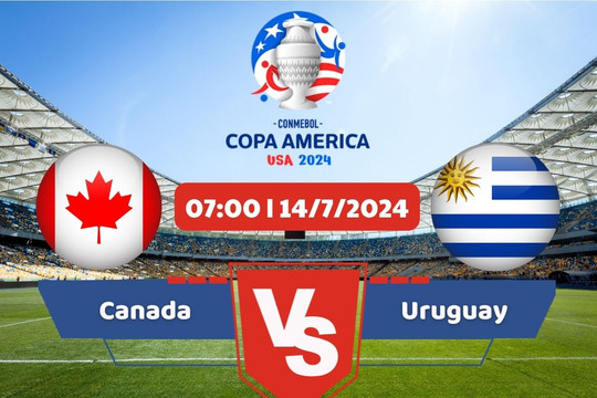 Link xem trực tiếp trận tranh hạng 3 Copa America 2024: Uruguay vs Canada