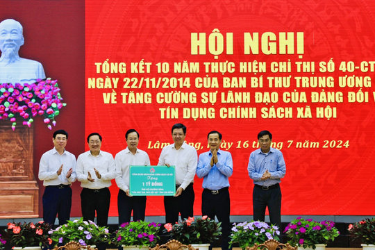 Lâm Đồng tổng kết 10 năm thực hiện Chỉ thị của Ban Bí thư về “Tăng cường sự lãnh đạo của Đảng đối với tín dụng chính sách xã hội"