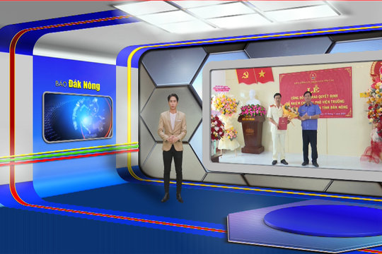 Chương trình Tin tức Đắk Nông ngày 16/7/2024