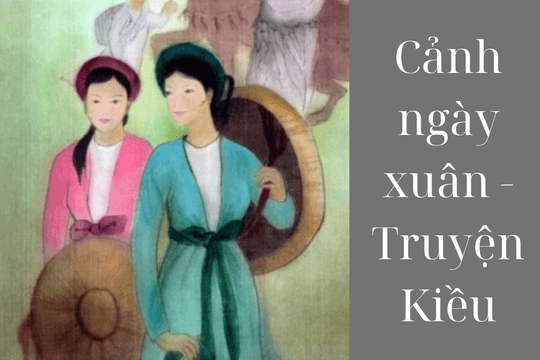 Soạn bài Cảnh ngày xuân (Trích Truyện Kiều) |Văn mẫu lớp 9