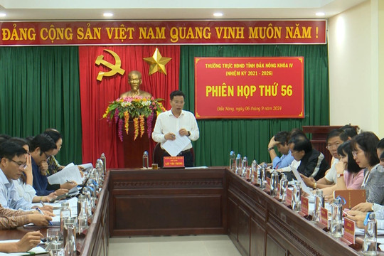 Phiên họp thứ 56 Thường trực HĐND tỉnh Đắk Nông khóa IV