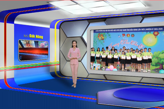 Chương trình Tin tức Đắk Nông ngày 9/9/2024