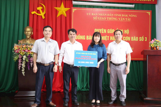 Sở GT - VT Đắk Nông ủng hộ đồng bào phía Bắc