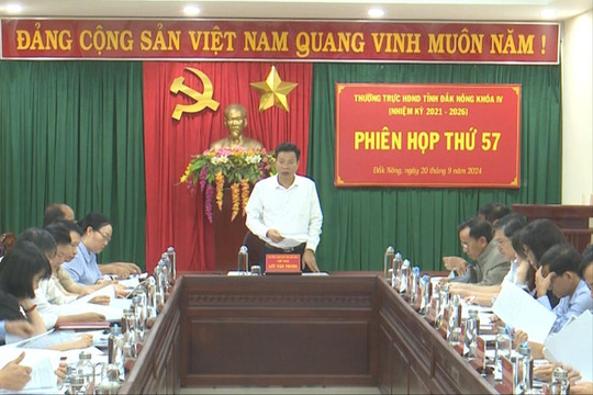 Thường trực HĐND tỉnh Đắk Nông tổ chức Phiên họp thứ 57