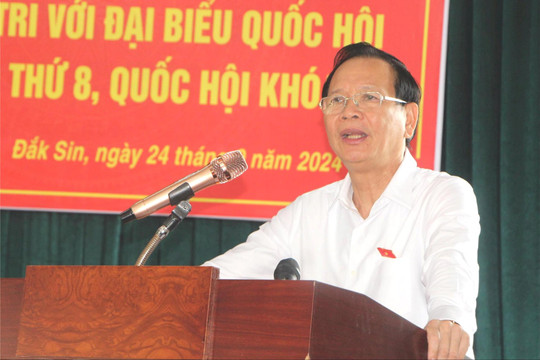 Đồng chí Ngô Thanh Danh tiếp xúc cử tri xã Đắk Sin