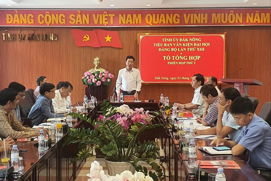Đắk Nông thảo luận dự thảo đề cương báo cáo chính trị Đại hội Đảng bộ tỉnh