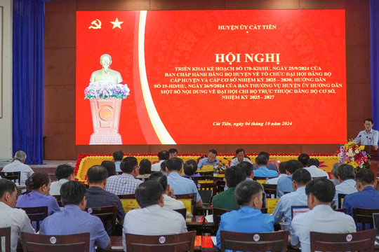 Cát Tiên: Triển khai Chỉ thị số 35 của Bộ Chính trị và kế hoạch tổ chức Đại hội Đảng bộ các cấp