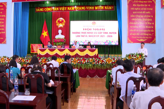 Hội nghị Thường trực HĐND hai cấp tỉnh, huyện