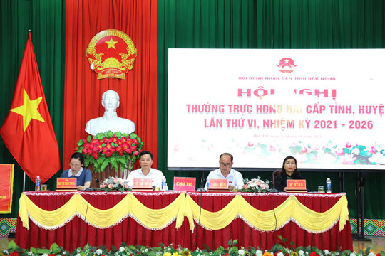 Hội nghị Thường trực HĐND hai cấp tỉnh, huyện lần thứ VI