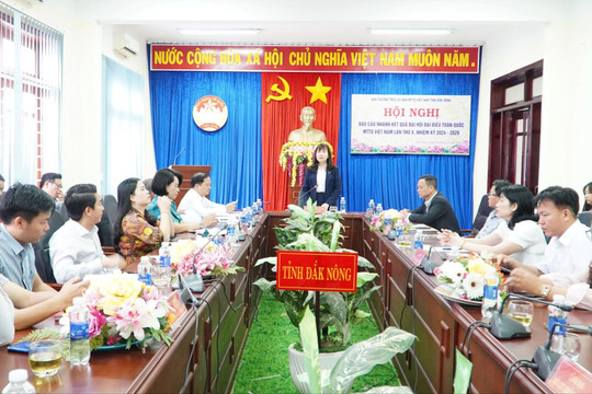 Đắk Nông thông báo nhanh kết quả Đại hội đại biểu MTTQ Việt Nam lần thứ X