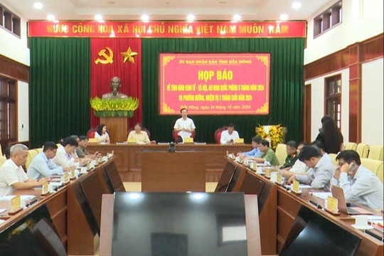 Đắk Nông họp báo kinh tế- xã hội 9 tháng đầu năm 2024