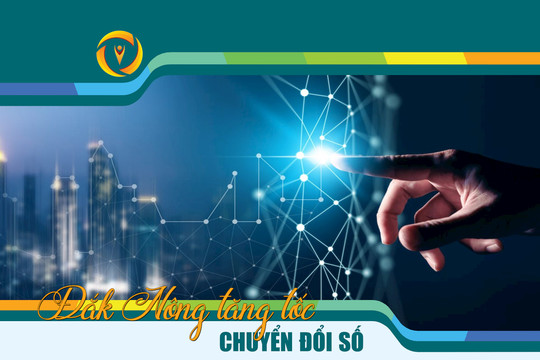 Đắk Nông tăng tốc chuyển đổi số