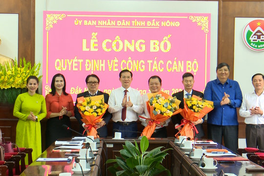 Đắk Nông công bố 3 quyết định về công tác cán bộ