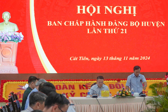 Hội nghị Ban Chấp hành Đảng bộ huyện Cát Tiên lần thứ 21