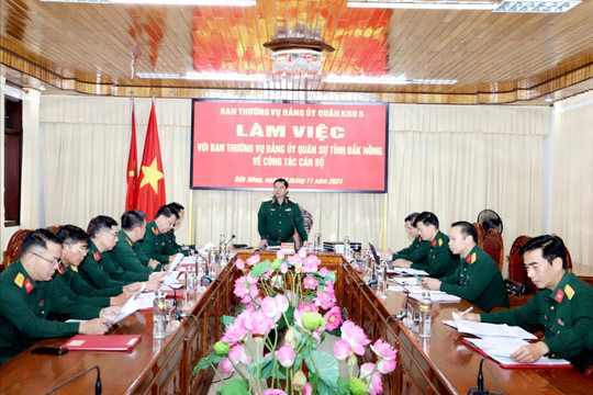 Quân khu 5 làm việc với Đắk Nông về công tác cán bộ