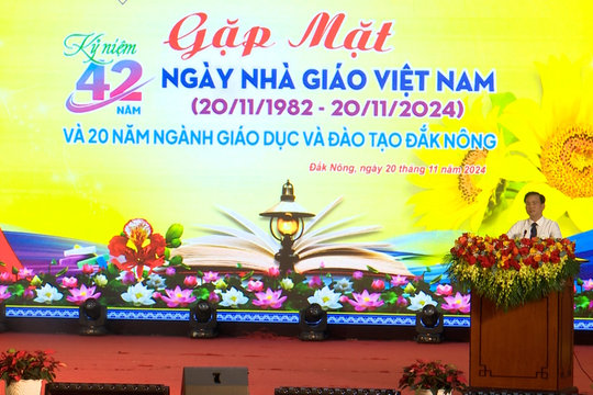 Đắk Nông gặp mặt kỷ niệm 42 năm Ngày Nhà giáo Việt Nam