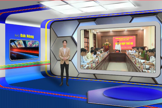 Chương trình Tin tức Đắk Nông ngày 21/11/2024