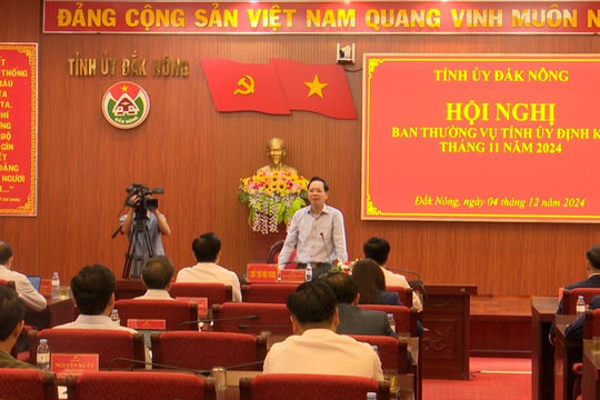 Hội nghị Ban Thường vụ Tỉnh ủy Đắk Nông định kỳ tháng 11